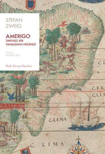 Amerigo: Tarihsel Bir Yanılgının Hikâyesi Stefan Zweig