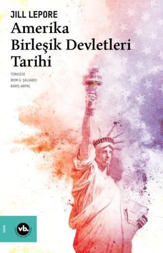 Amerika Birleşik Devletleri Tarihi Jill Lepore