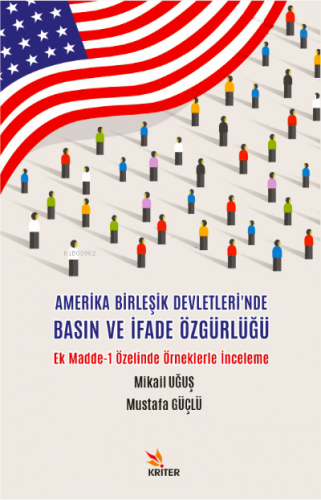 Amerika Birleşik Devletleri'nde Basın ve İfade Özgürlüğü Mustafa Güçlü