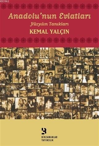 Anadolu'nun Evlatları Kemal Yalçın