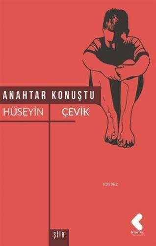 Anahtar Konuştu Hüseyin Çevik