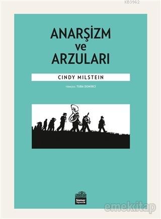 Anarşizm ve Arzuları Cindy Milstein