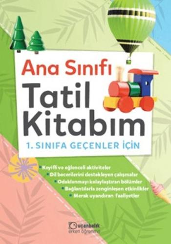 Anasınıfı Tatil Kitabım 1. Sınıfa Geçenler İçin Kolektif