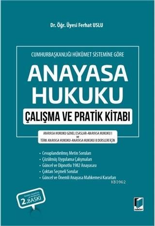 Anayasa Hukuku Çalışma ve Pratik Kitabı Ferhat Uslu