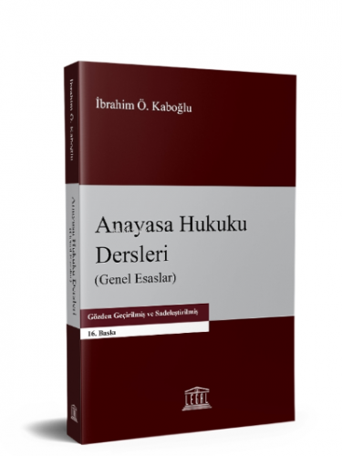 Anayasa Hukuku Dersleri İbrahim Ö. Kaboğlu