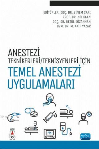 Anestezi Tekniker / Teknisyenleri İçin Temel Anestezi Uygulamaları Kol