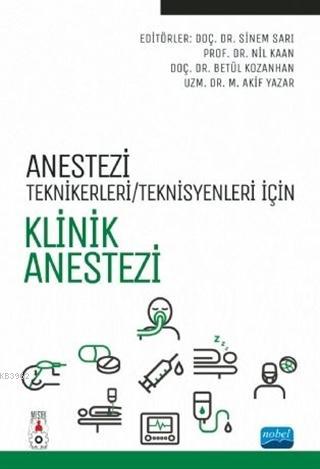 Anestezi Teknikerleri/Teknisyenleri İçin Klinik Anestezi Kolektif