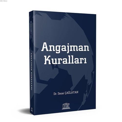 Angajman Kuralları Sezai Çağlayan