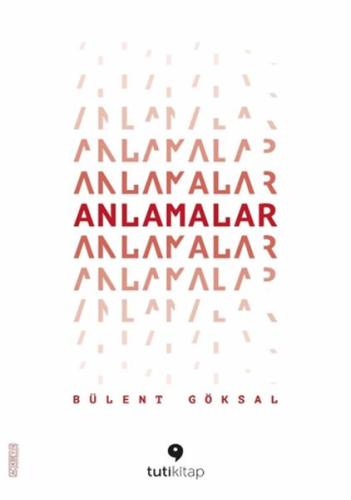 Anlamalar Bülent Göksal