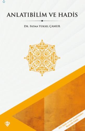 Anlatıbilim ve Hadis Fatma Yüksel Çamur