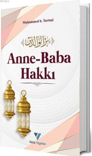 Anne Baba Hakkı Muhammed B. Turtuşi