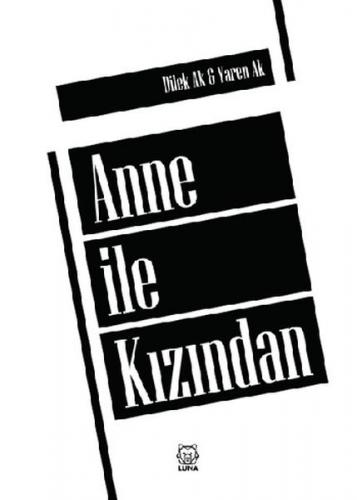 Anne ile Kızından Dilek Ak