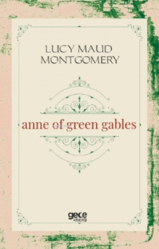 Anne of Green Gables Lucy Maud Montgomery