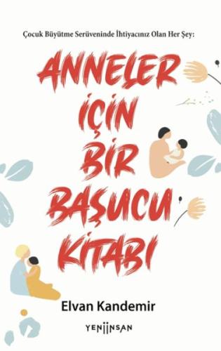 Anneler İçin Bir Başucu Kitabı Elvan Kandemir