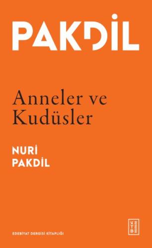 Anneler ve Kudüsler Nuri Pakdil