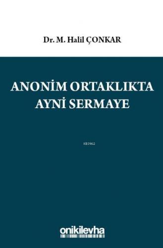 Anonim Ortaklıkta Ayni Sermaye M. Halil Çonkar