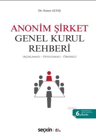 Anonim Şirket Genel Kurul Rehberi Soner Altaş