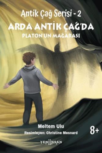 Antik Çağ Serisi - 2 Arda Antik Çağ’da Platon’un Mağarası Meltem Ulu