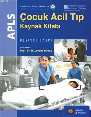 APLS Çocuk Acil Tıp Kaynak Kitabı Kolektif