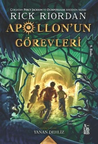 Apollon'un Görevleri 3 - Yanan Dehliz Rick Riordian