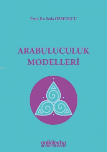 Arabuluculuk Modelleri Seda Özmumcu