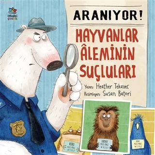 Aranıyor! Hayvanlar Aleminin Suçluları Heather Tekavec