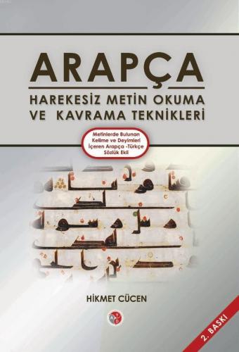 Arapça Harekesiz Metin Okuma ve Kavrama Teknikleri Hikmet Cücen