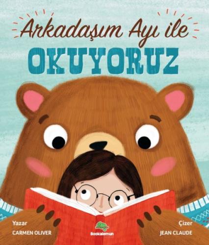 Arkadaşım Ayı ile Okuyoruz Carmen Oliver