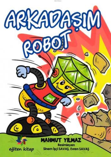 Arkadaşım Robot Mahmut Yılmaz