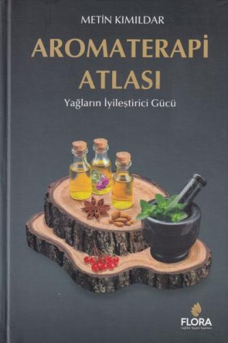 Aromaterapi Atlası Metin Kımıldar