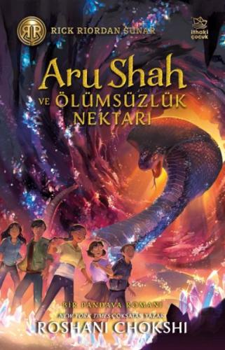 Aru Shah ve Ölümsüzlük Nektarı Roshani Chokshi