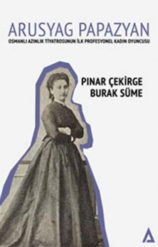 Arusyag Papazyan Pınar Çekirge / Burak Süme