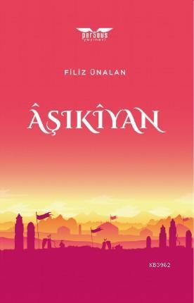 Âşıkîyan Filiz Ünalan