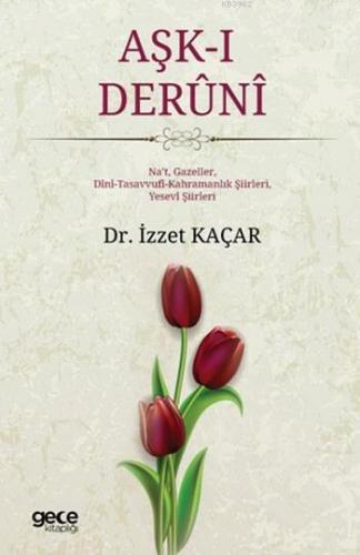 Aşk-ı Deruni İzzet Kaçar