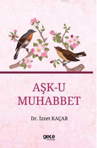 Aşk-u Muhabbet İzzet Kaçar