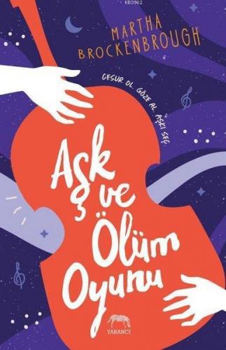 Aşk ve Ölüm Oyunu Martha Brockenbrough