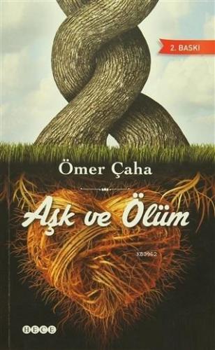 Aşk ve Ölüm Ömer Çaha