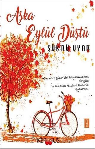 Aşka Eylül Düştü Şükrü Uyar