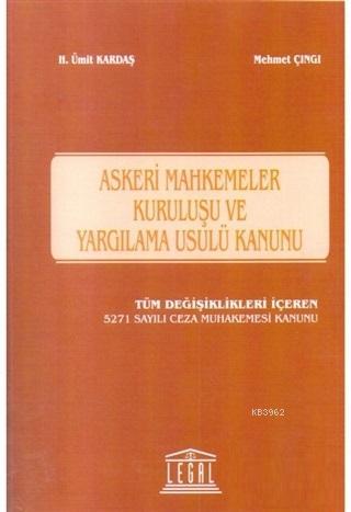 Askeri Mahkemeler Kuruluşu ve Yargılama Usulü Kanunu H. Ümit Kardaş