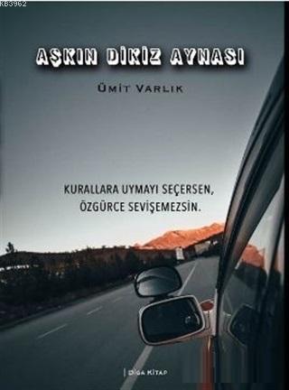 Aşkın Dikiz Aynası Ümit Varlık