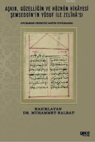 Aşkın,Güzelliğin ve Hüznün Hikayesi Şemseddin'in Yusuf ile Zeliha'sı