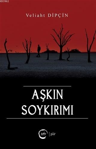 Aşkın Soykırımı Veliaht Dipçin