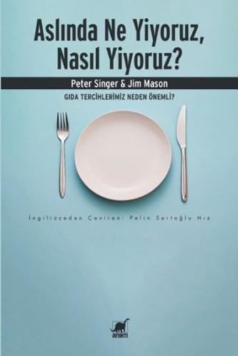 Aslında Ne Yiyoruz, Nasıl Yiyoruz? Gıda Tercihlerimiz Neden Önemli Pet