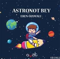 Astronot Bey Eren Özovalı