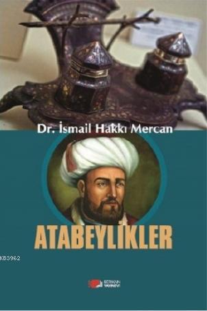 Atabeylikler İsmail Hakkı Mercan