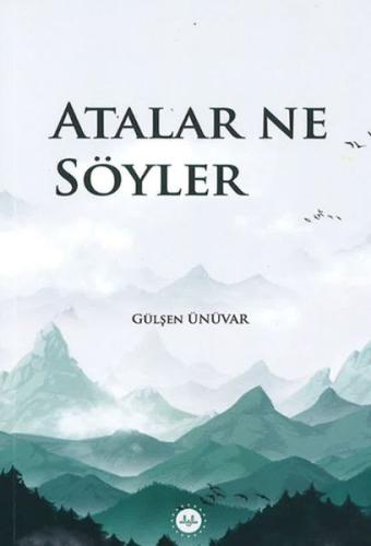 Atalar Ne Söyler Gülşen Ünüvar