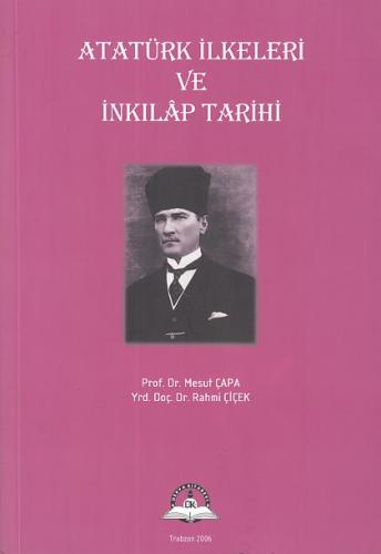 Atatürk İlkeleri Ve İnkılap Tarihi Mesut Çapa - Rahmi Çiçek