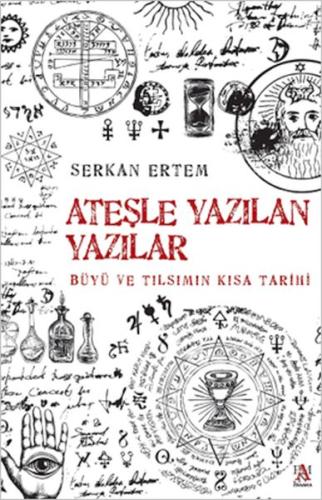 Ateşle Yazılan Yazılar Serkan Ertem