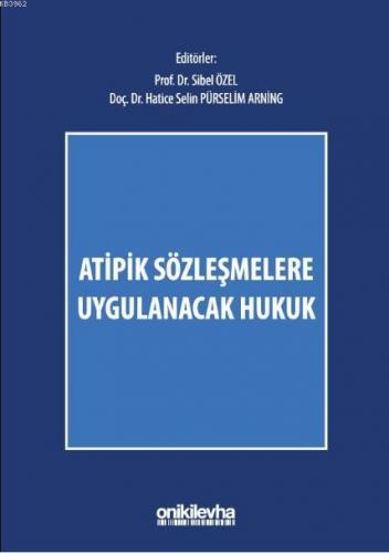 Atipik Sözleşmelere Uygulanacak Hukuk Hatice Selin Pürselim