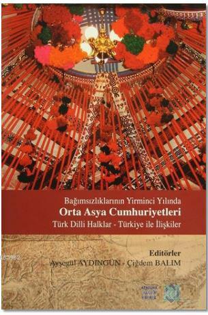 Avrasya'da Yeniden Çizilen Sınırlar, İnşa Edilen Kimlikler Projesi (4 